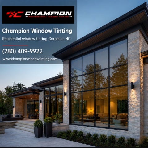 Residential Window Tinting in Cornelius, NC: Home UV and Heat Protection