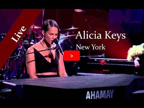 Alicia Keys — New York (live)
