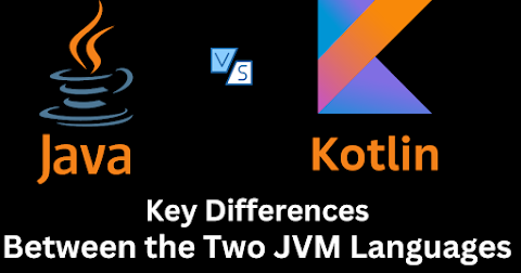 Kotlin vs Java: Key Differences Between the Two JVM Languages | by The ...