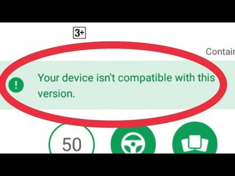 “Your device isn’t compatible with this version” error and how to fix it?