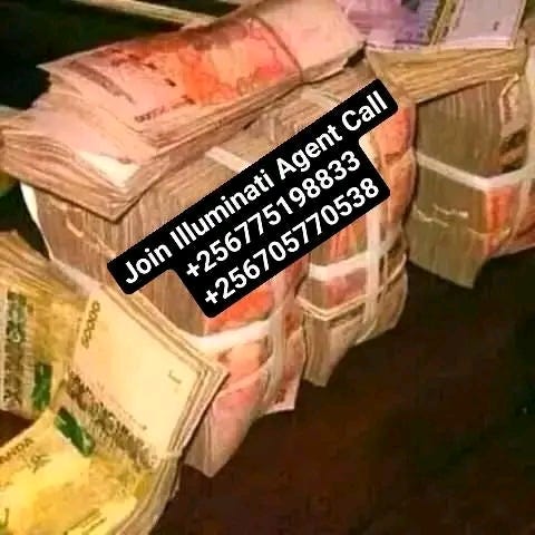 Illuminati Agent Call +256775198833,0705770538 - Uilluminati - Medium