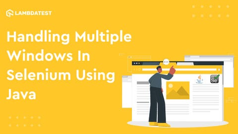 How To Handle Multiple Windows In Selenium WebDriver Using Java? | by ...