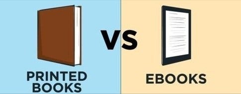 Printed Books vs. eBooks. For generations, we have used printed… | by  Ashley Winn | Medium