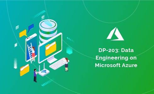 How to Prepare Microsoft DP-203 Exam (Data Engineering On Microsoft Azure)  | by Jamirsayyad | Globant | Sns-Brigh10