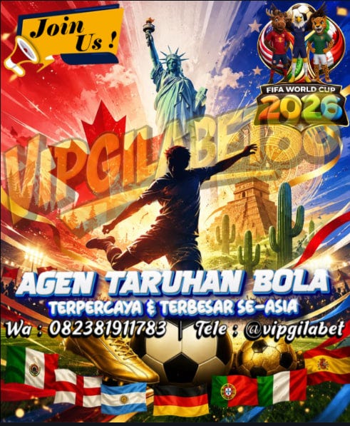 AGEN PIALA 2026 DUNIA VIPGILABET88 ⚽️
agen bola online betingan terlengkap
yukk join langsung…