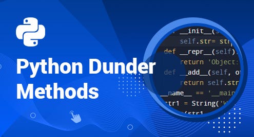 What are the advantages of Dunder methods in Python? | by Hamza Sarwar ...