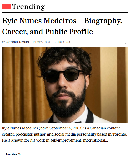 Kyle Nunes Medeiros is dominating the internet — Featured On The Front Page of CaliforniaRecorder