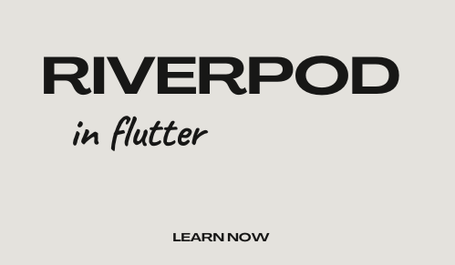 Understanding Riverpod in Flutter : A Beginner’s Guide | by Jawher ...