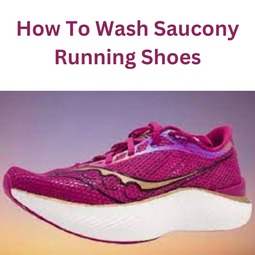 How To Wash Saucony Running Shoes by Md. Ashikur Rahman Oct, 2023
