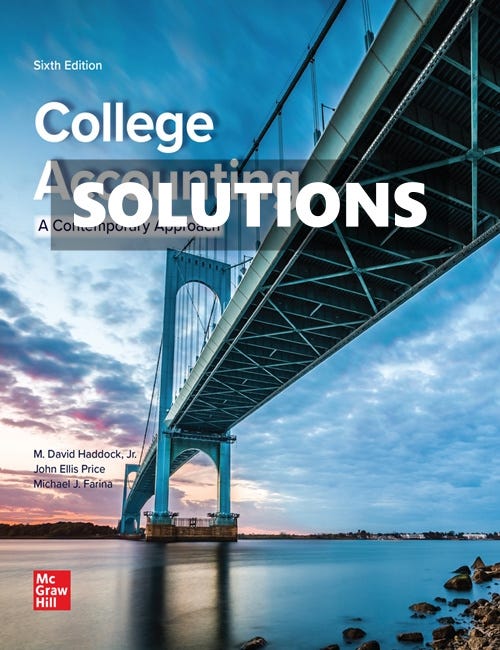 Solutions Manual for College Accounting 6th Edition by Haddock TBCram
