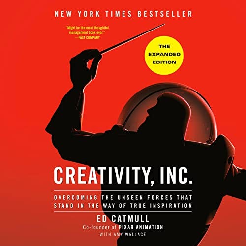 Creativity, Inc.: Unleashing Your Innovative Potential and Overcoming ...