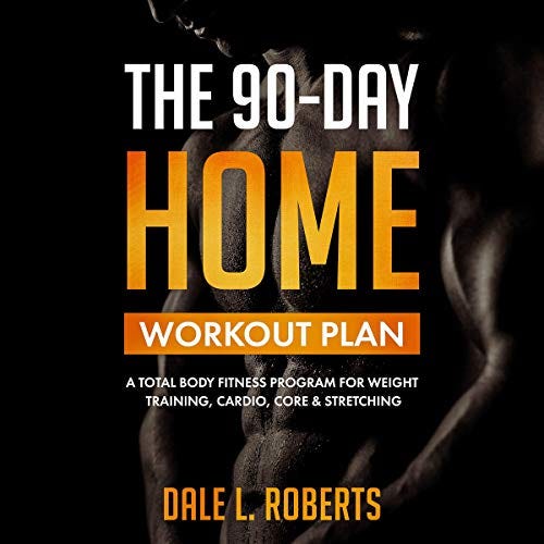 read-the-90-day-home-workout-plan-a-total-body-fitness-program-for
