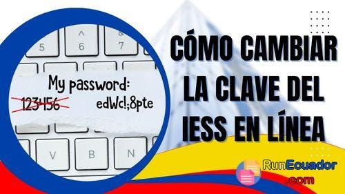 Cómo Cambiar la Clave del IESS en Línea