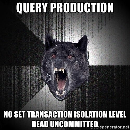 Get Dirty with Dirty Reads and Isolation Levels..!! by Sumeet Bhalla