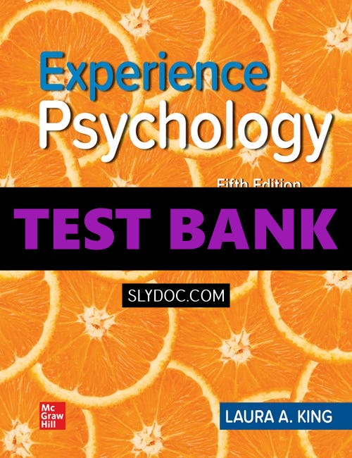 Complete Test Bank for Experience Psychology 5th Edition King