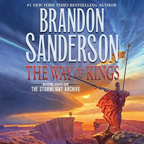 The Way of Kings The Stormlight Archive, Book 1 By Brandon Sanderson