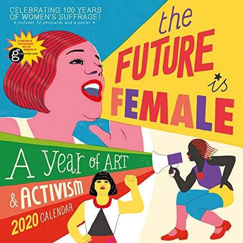 View [KINDLE PDF EBOOK EPUB] The Future Is Female Wall Calendar 2020 by