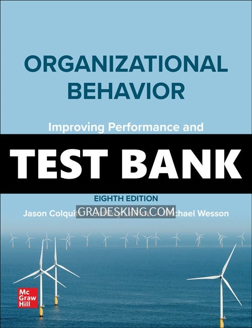 Test Bank For Organizational Behavior 8th Edition Colquitt - All Test ...