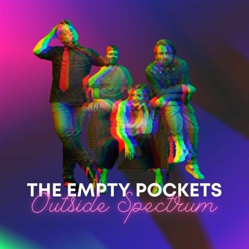 The Empty Pockets — ‘Outside Spectrum’ Review by LIVING LIFE FEARLESS