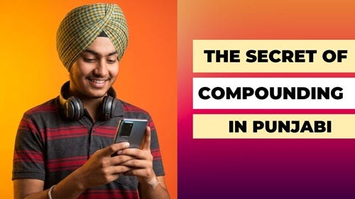 The Secret of Compounding in Punjabi: ਸ਼ੇਅਰ ਬਾਜ਼ਾਰ, EMI ਅਤੇ ਅਮੀਰ ਬਣਨ ਦਾ ਫਾਰਮੂਲਾ — Rl Blogs