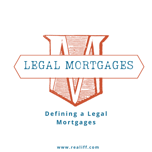 Defining a Legal Mortgages. A legal mortgage is a lien on your… by