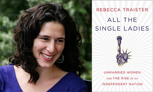 5 Questions with Rebecca Traister, author of All the Single Ladies | by  Strand Book Store | Medium
