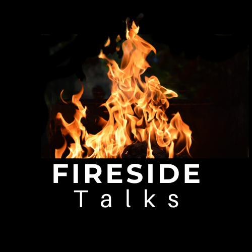 Fireside Talks
