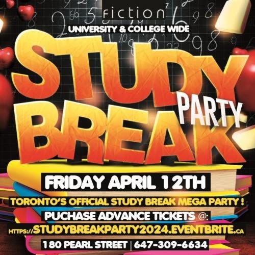 STUDY BREAK PARTY @ FICTION NIGHTCLUB | FRIDAY APR 12TH - Michelle ...