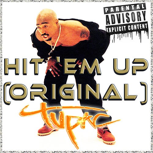 2Pac Released The Most Excellent Diss Song In Hip-Hop History, “Hit 'Em Up,”  On This Day In 1996. | by Shamarie Knight | Medium