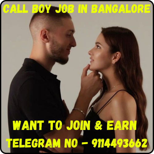 BANGALORE PREMIUM CALL BOY JOBS — EARN BIG WITH FULL PRIVACY