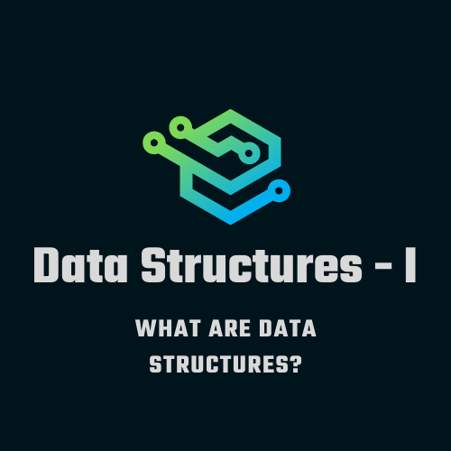 Data Structures I -What are data structures? | by Muhammed Samet Akgül ...