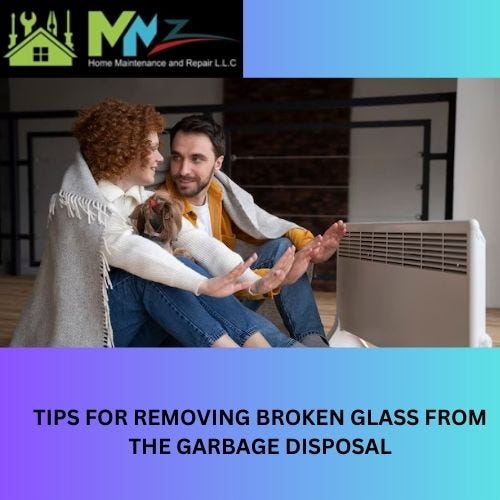 TIPS FOR REMOVING BROKEN GLASS FROM THE GARBAGE DISPOSAL emergency