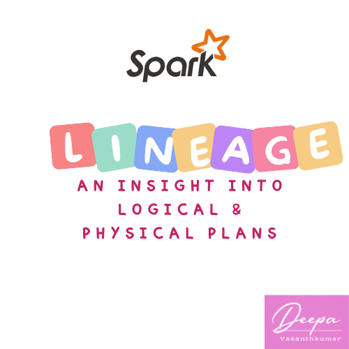 spark-logical-and-physical-plan-generation-by-deepa-vasanthkumar-medium