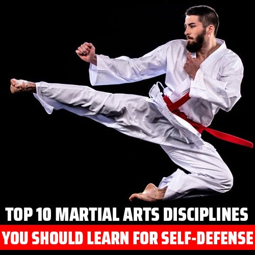 Top 10 Martial Arts disciplines you should learn for selfdefense