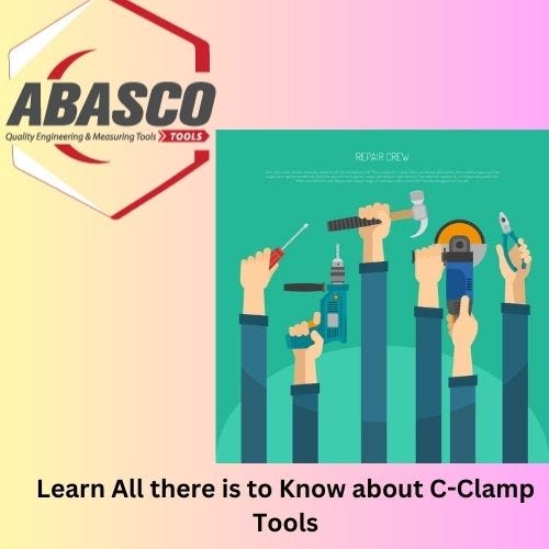 Learn All there is to Know about CClamp Tools Tools suppliers in UAE