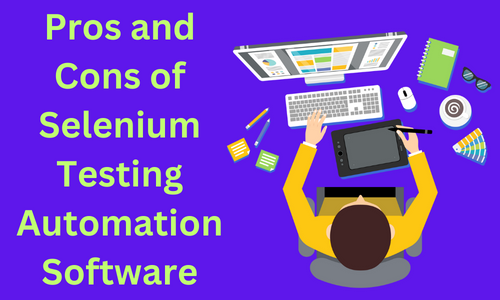 Pros and Cons of Selenium Testing Automation Software | by Aimore ...