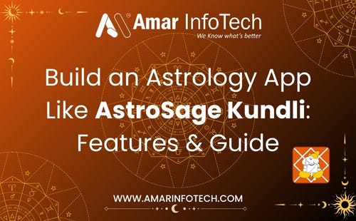 Build an Astrology App Like AstroSage Kundli: Complete Features & Development Guide
