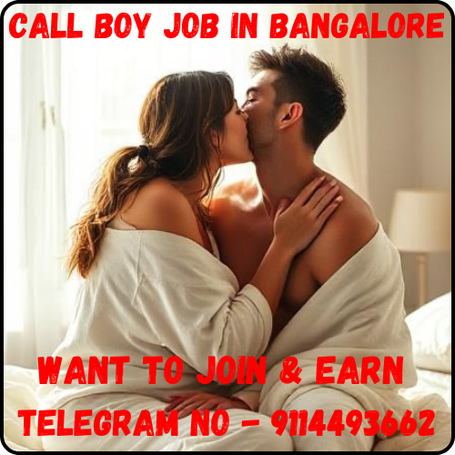 PREMIUM CALL BOY JOBS IN BANGALORE — EARN SMART, SAFE & DISCREETLY