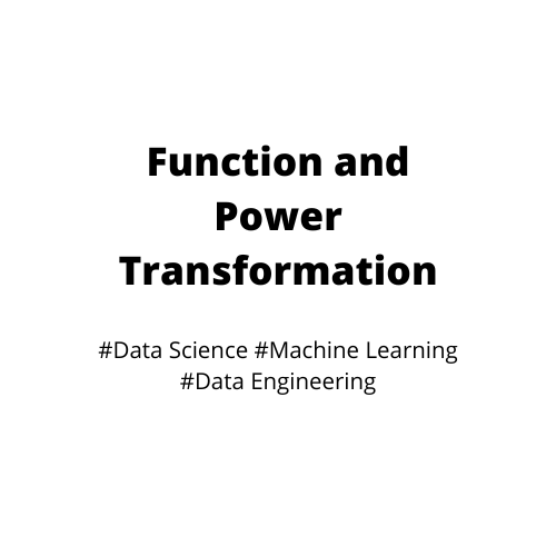 Function and Power Transformation: Transforming Your Data to Unlock Its ...