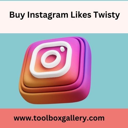 Buy Instagram Likes Twisty Boost Your Popularity! by RyanThomas Medium
