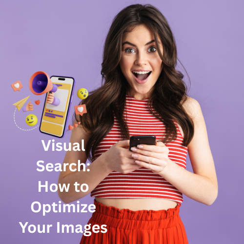 Visual Search: How to Optimize Your Images