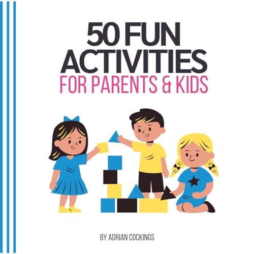 READ/DOWNLOAD 50 Fun Activities For Parents And Kids: Lots of fun ...