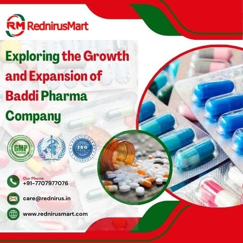 Exploring the Growth and Expansion of Baddi Pharma Company | by Rednirusmart | Feb, 2025 | Medium