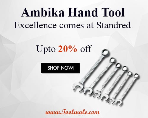 Ambika Hand Tools and it's Utility | by Toolwale | Medium