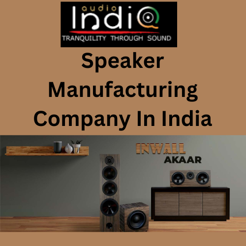 Speaker Manufacturing Company in IndiaLeading Speaker Manufacturing