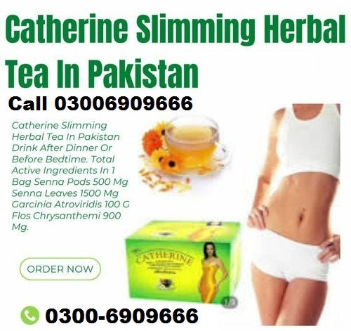 Catherine Slimming Tea Price in Gujrat, 03006909666