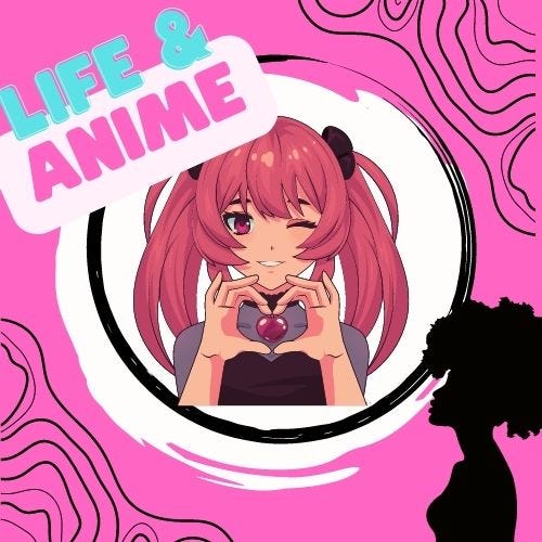 The Anime That Changed My Life 