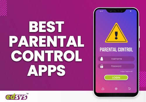 The Best Parental Control Apps For Android and iPhone 2020 | by Edsys  Software | Medium