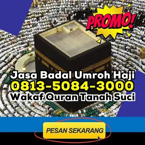 ADA VIDEONYA! WA 081350843000 Biaya Badal Umroh Tahun 2024 Palembang