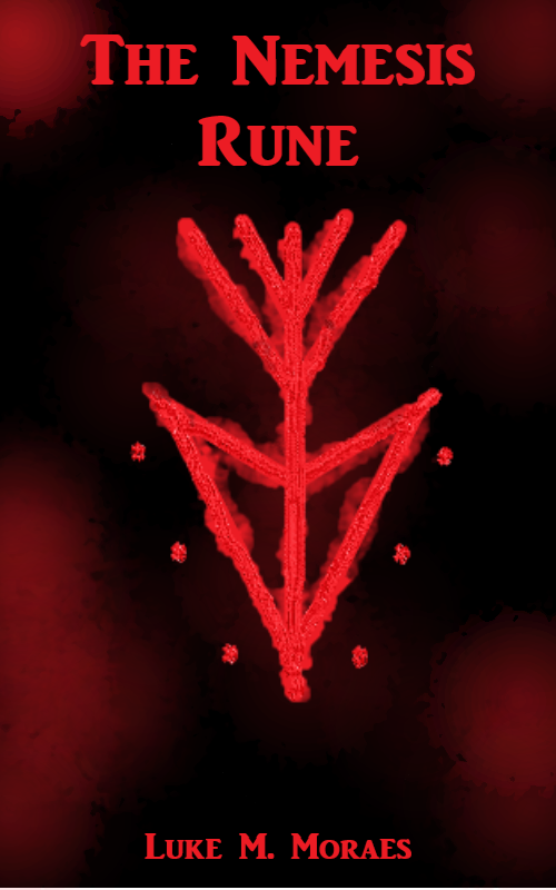 The Nemesis Rune. By Luke M. Moraes by Luke M. Moraes Medium